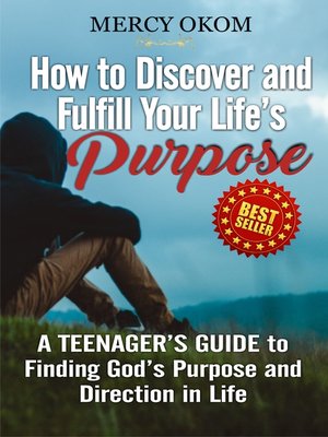 cover image of HOW TO DISCOVER AND FULFILL YOUR LIFE'S PURPOSE